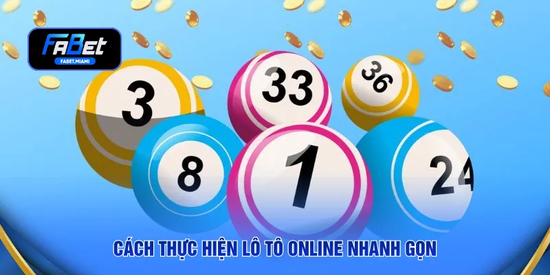 Cách thực hiện lô tô online nhanh gọn