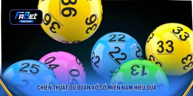 Chiến thuật dự đoán xổ số miền Nam hiệu quả
