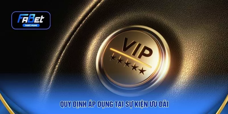 Quy định áp dụng tại sự kiện ưu đãi